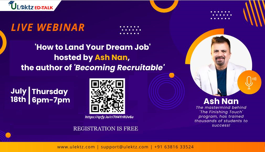 Ready to Land Your Dream Job? Join Our FREE Webinar - 'How to Land Your Dream Job' hosted by Ash Nan, the author of 'Becoming Recruitable'